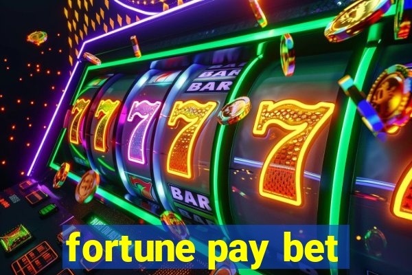 fortune pay bet